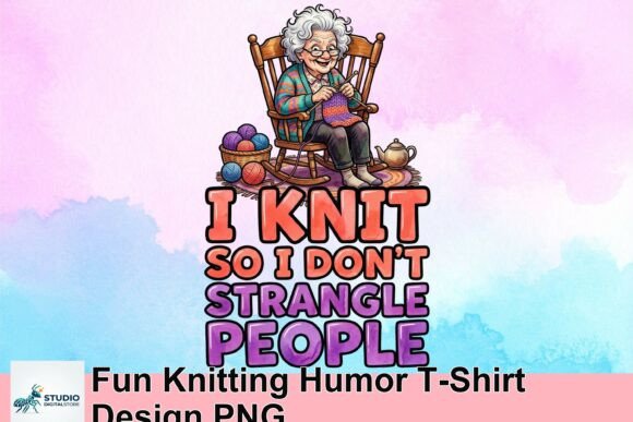 Download Fun Knitting Humor T-Shirt Design PNG - Shirt Collection
