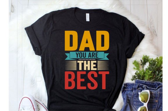 Download Dad You Are the Best Svg Tshirt Design - Shirt Collection