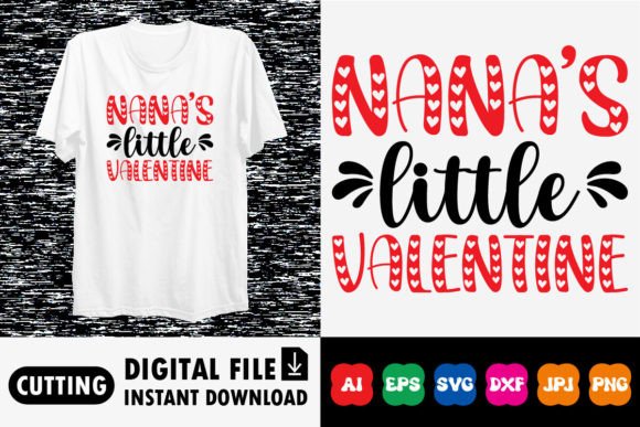 Download Nana’s Little Valentine Shirt Design - Shirt Collection