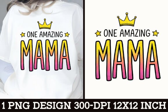 Download Amazing Mama Crown T-Shirt Design - Shirt Collection